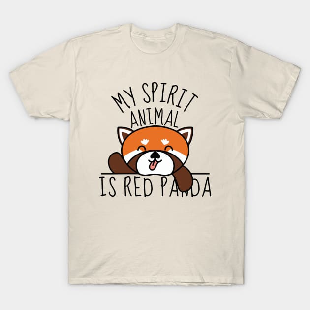 My Spirit Animal Is Red Panda Funny T-Shirt by DesignArchitect